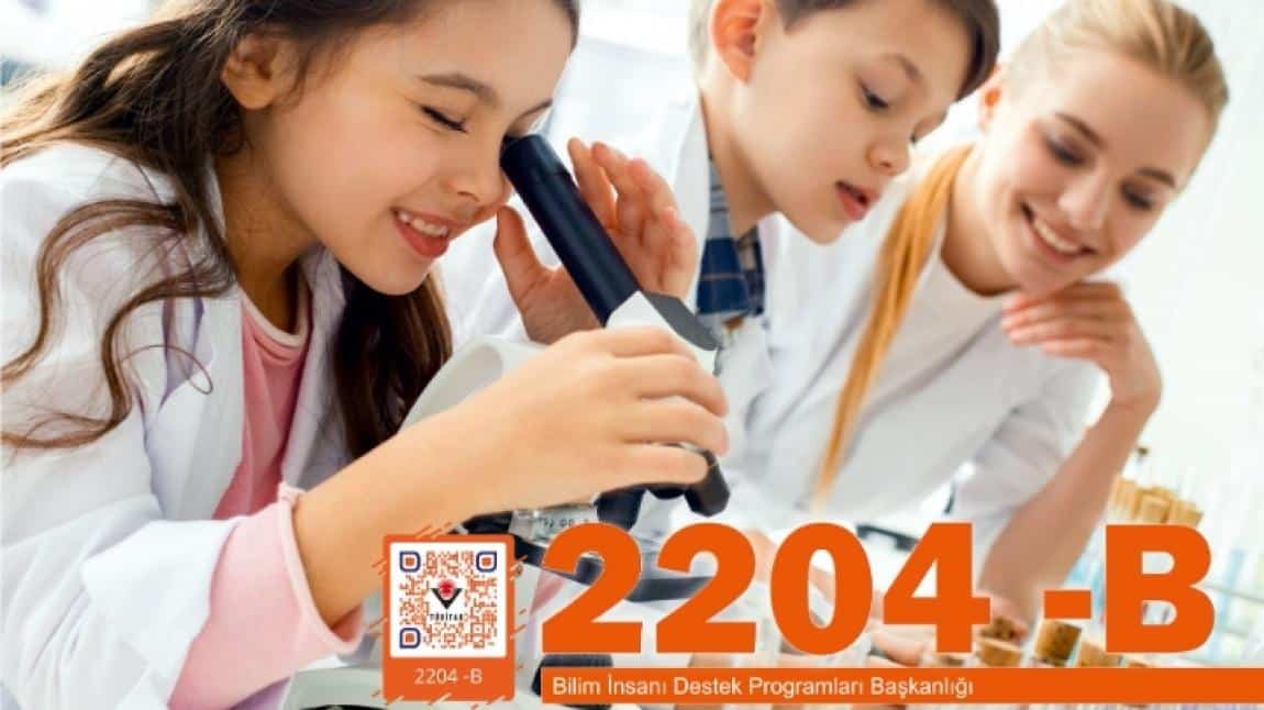 2204-B Ortaokul Öğrencileri Araştırma Projeleri Yarışması’nın 2023-2024 Dönemine İlişkin Çağrı Duyurusu ve Proje Rehberi Yayınlandı!